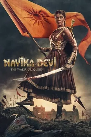 123Mkv Nayika Devi: The Warrior Queen 2022 Gujarati Full Movie HDRip 480p 720p 1080p Download