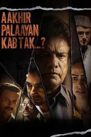 123Mkv Aakhir Palaayan Kab Tak? 2024 Hindi Full Movie HDTS 480p 720p 1080p Download