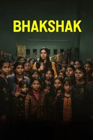 123Mkv Bhakshak 2024 Hindi Full Movie NF WEB-DL 480p 720p 1080p Download